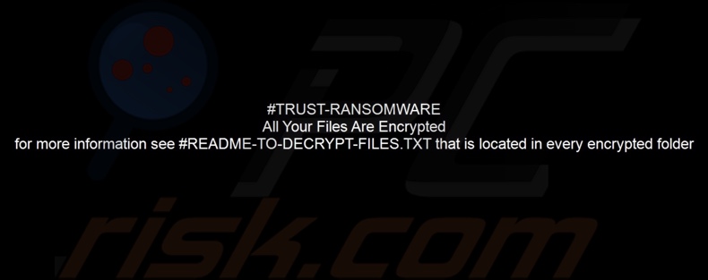 TRUST FILES ransomware behang